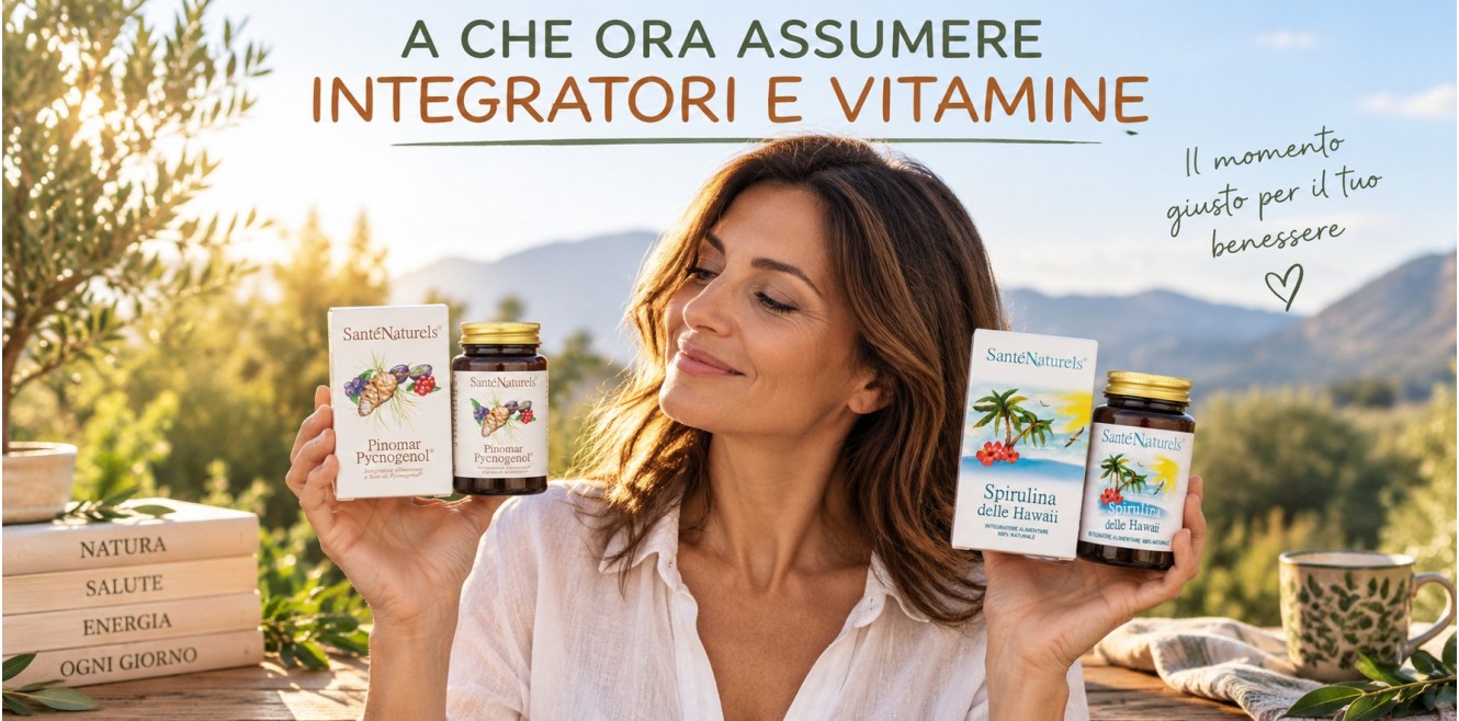 Integratori e Vitamine. A che ora assumerli?